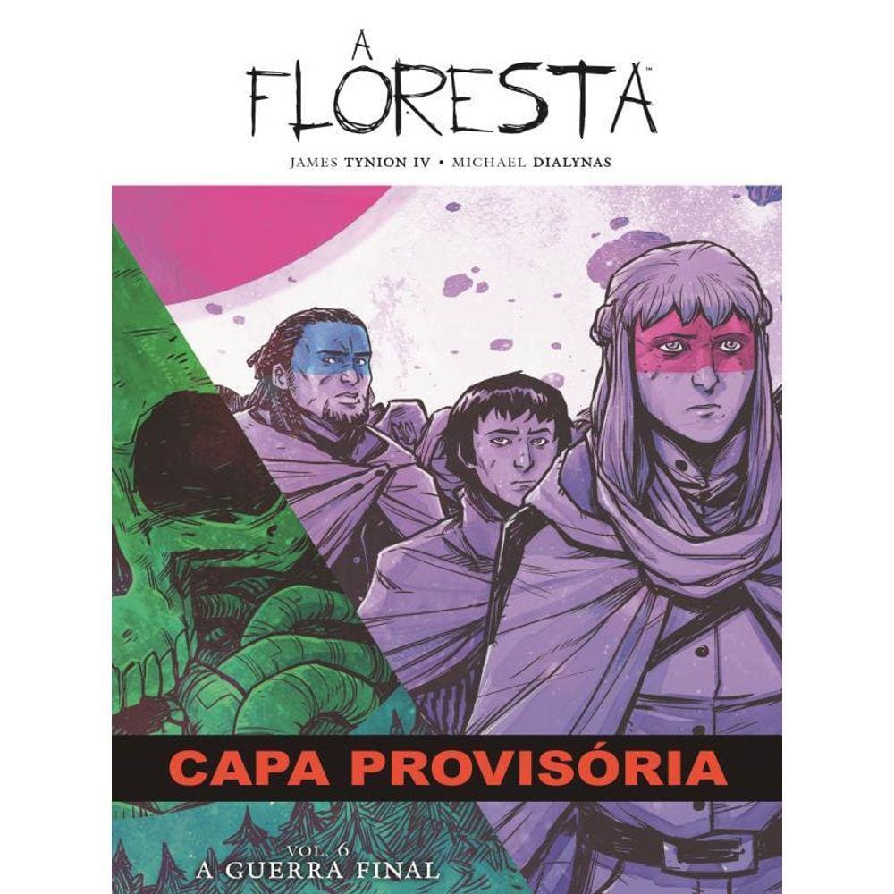 A Floresta Volume 6: A Guerra Final