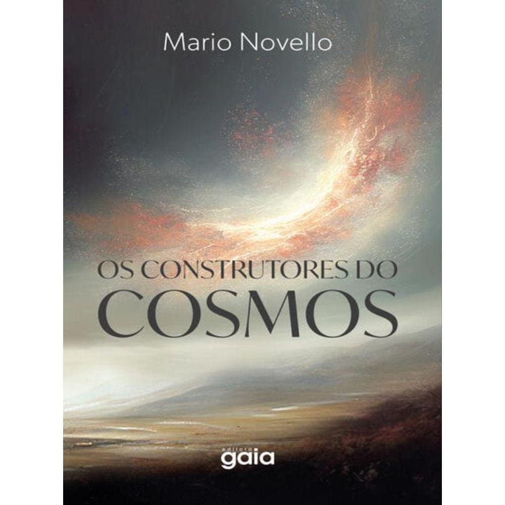 Os Construtores Do Cosmos