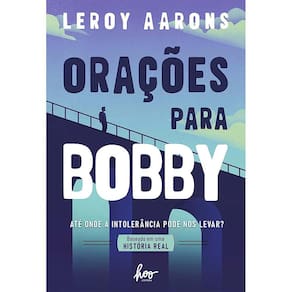 Orações Para Bobby: Até Onde A Intolerância Pode Nos Levar?