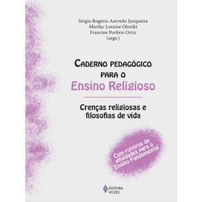 Caderno Pedagógico Para O Ensino Religioso - Crenças Religiosas E Filosofias De Vida