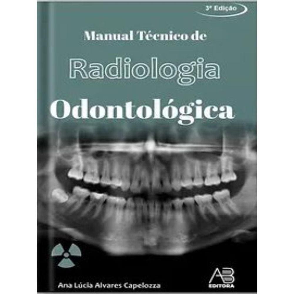 Manual Técnico De Radiologia Odontológica