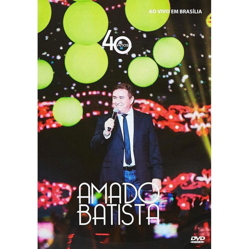 DVD Amado Batista 40 Anos - SOM LIVRE