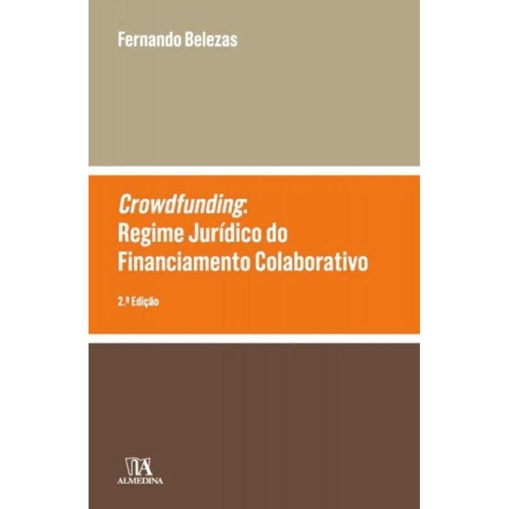 Crowdfunding: o Regime Jurídico do Financiamento Colaborativo