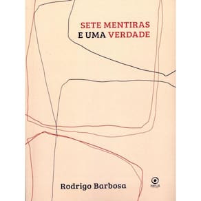 Sete Mentiras E Uma Verdade
