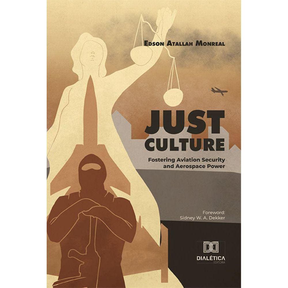 Just Culture - Fostering Aviation Security and Aerospace Power