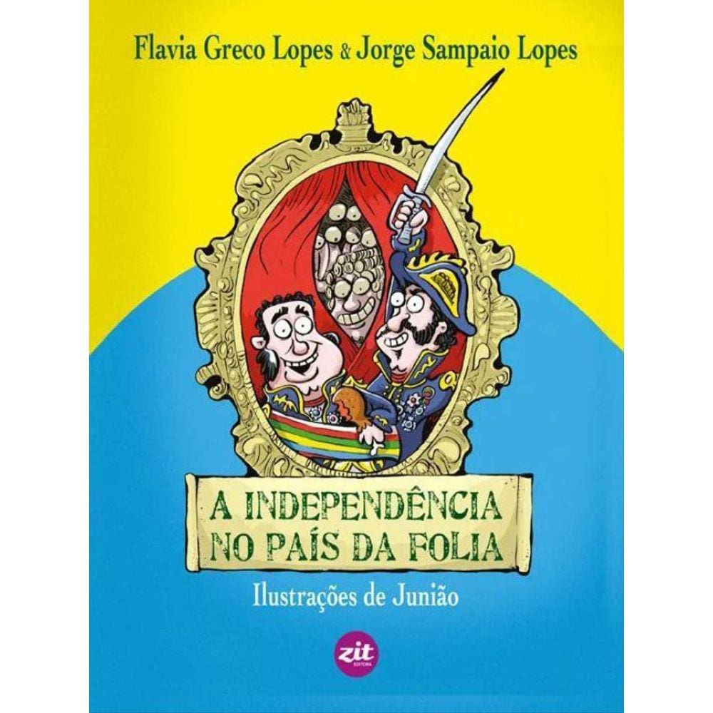A Independência No País Da Folia