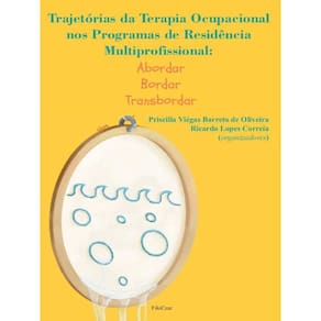 Trajetórias Da Terapia Ocupacional Nos Programas De Residência Multiprofissional