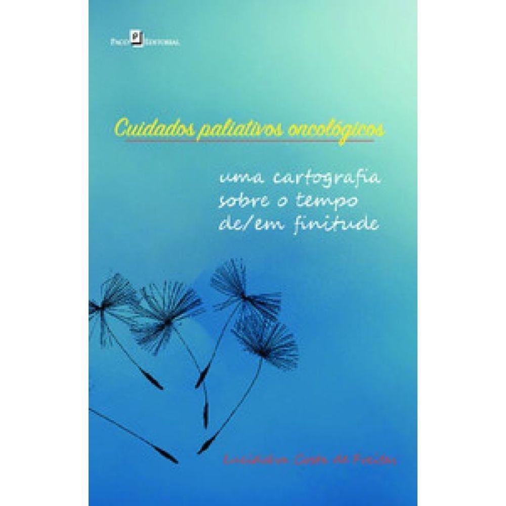 Cuidados Paliativos Oncológicos Uma Cartografia Sobre O