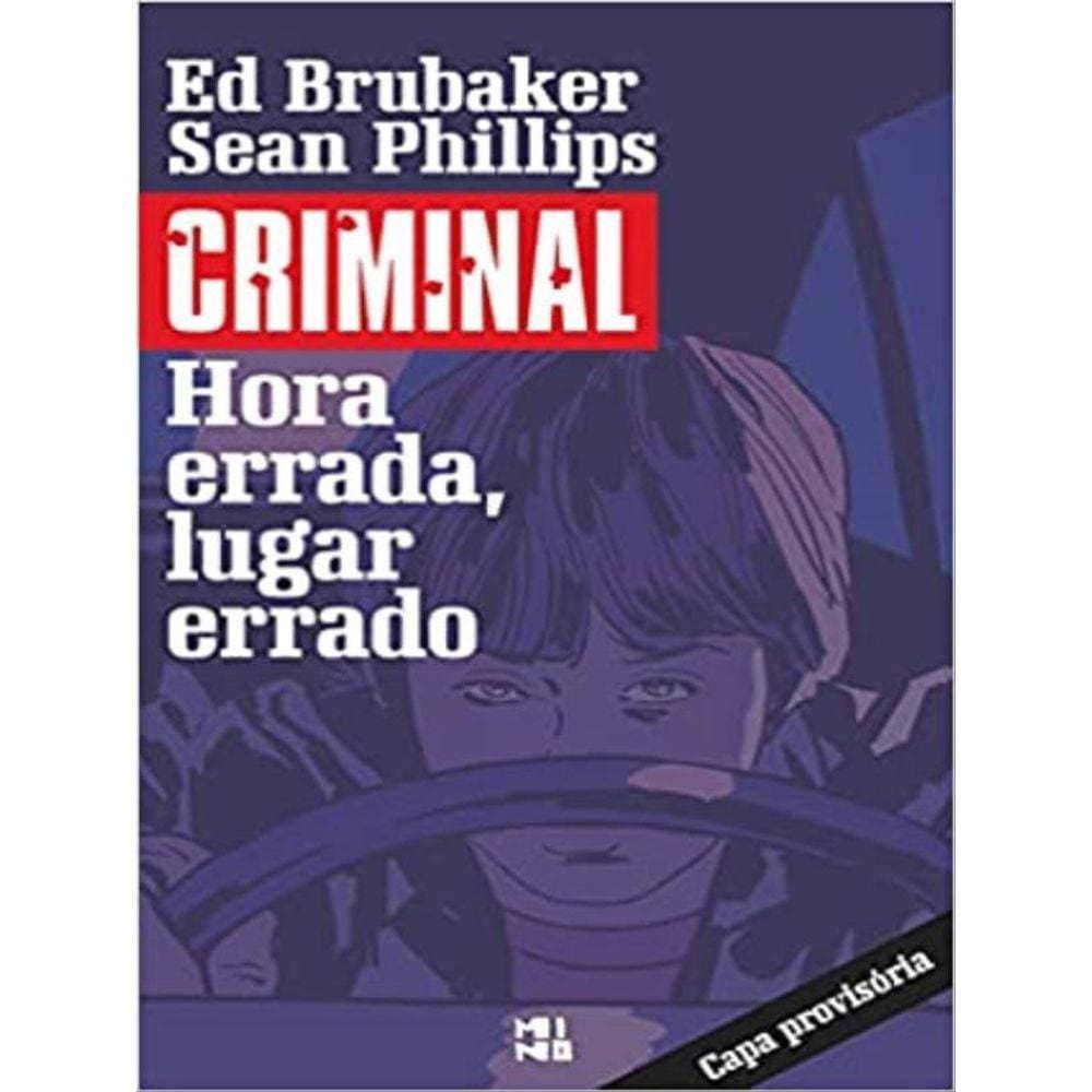 Criminal - Hora Errada, Lugar Errado - Vol. 7