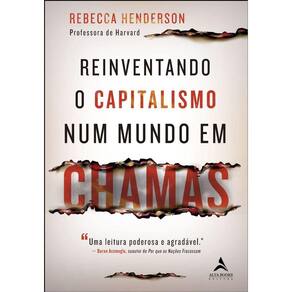 Reinventando O Capitalismo Num Mundo Em Chamas