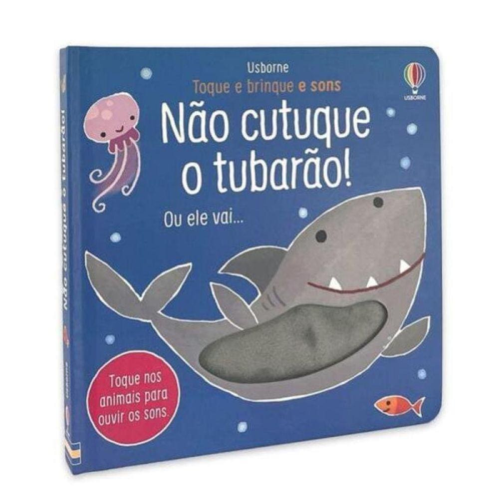 Não Cutuque O Tubarão: Toque E Brinque E Sons