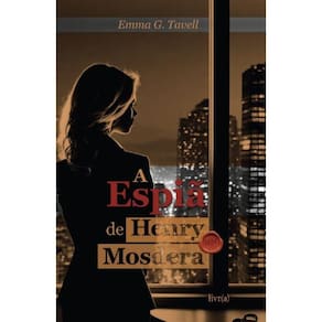 A espiã de Henry Mosdera