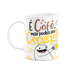 Caneca Divertida Flork - É café, mas podia ser cerveja!