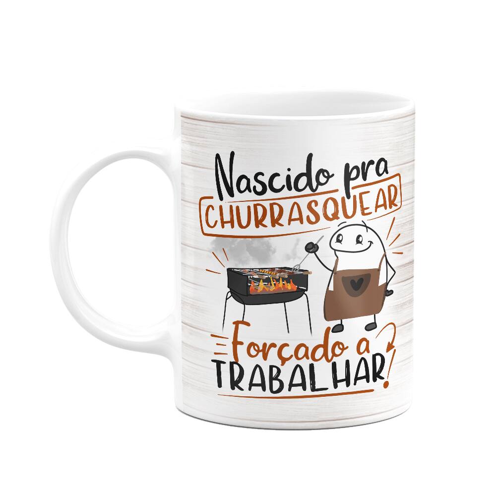 Caneca Divertida Flork - Nascido pra churrasquear!