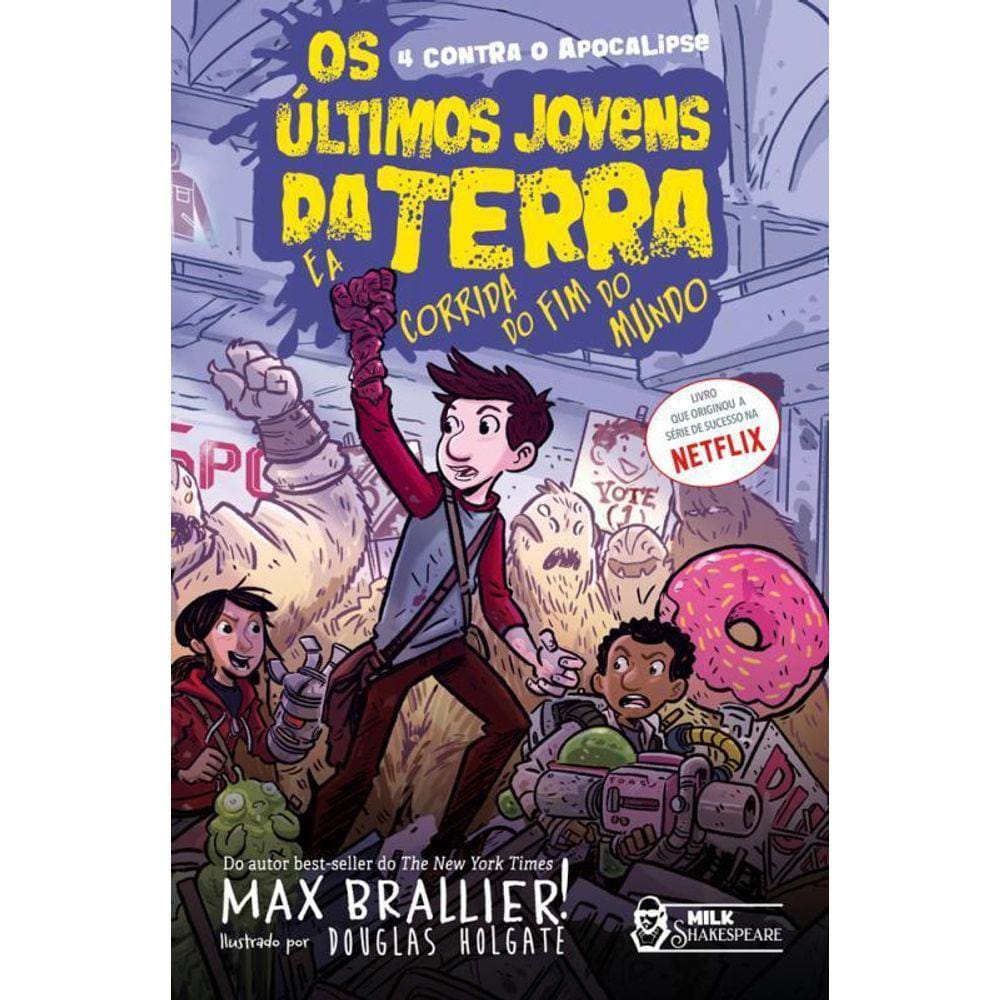 Livro Os Últimos Jovens Da Terra E A Corrida Do Fim Do Mundo
