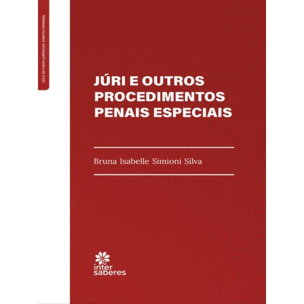 Júri E Outros Procedimentos Penais Especiais