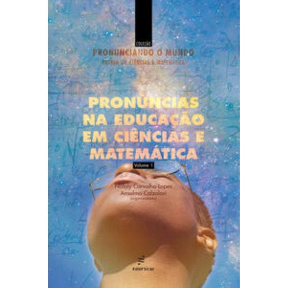 Pronúncias na educação em ciências e matemática