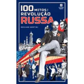 100 Mitos da Revolucao Russa
