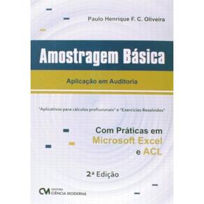 Amostragem Basica - Aplicacao Em Auditoria- 2A Ed