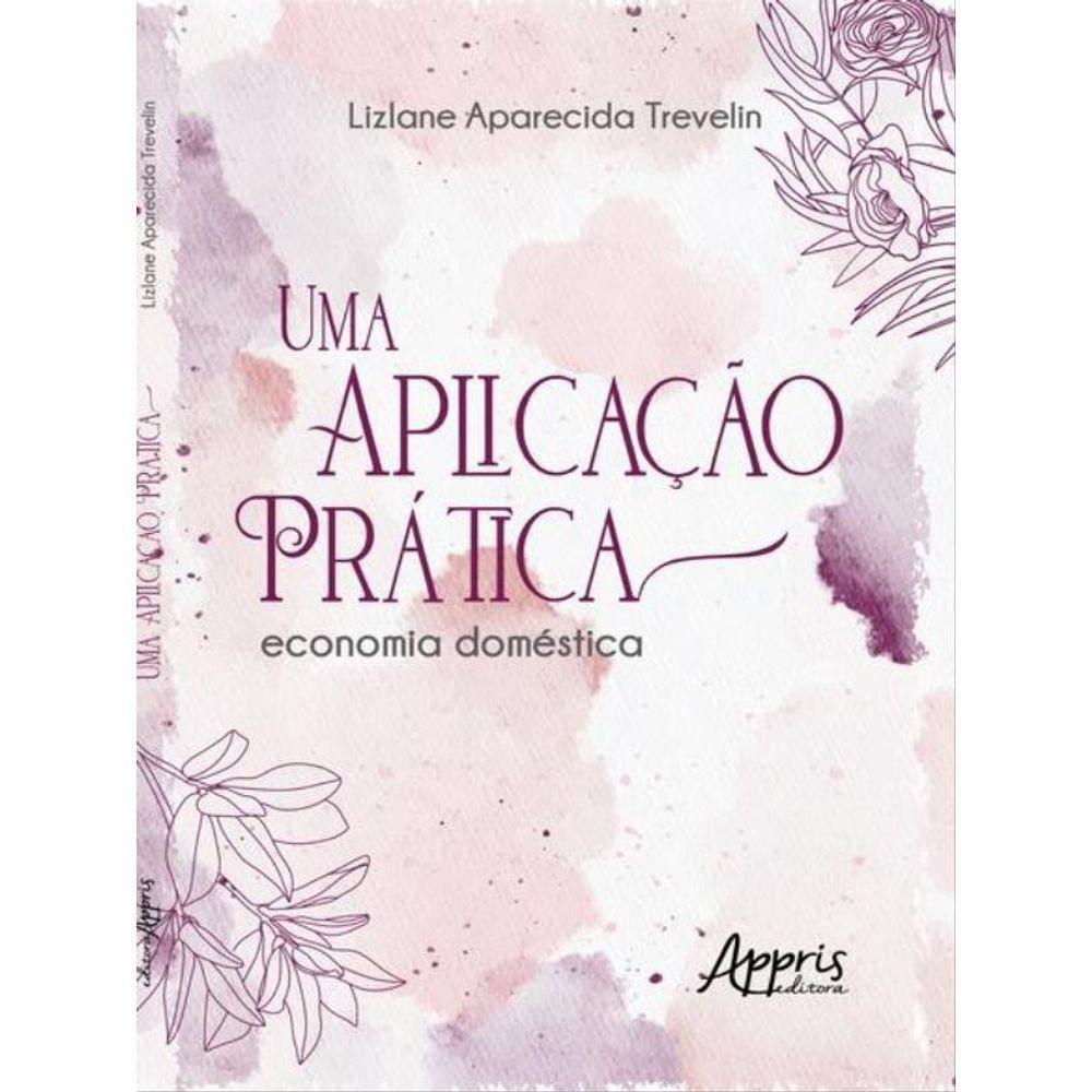 Uma Aplicação Prática: Economia Doméstica