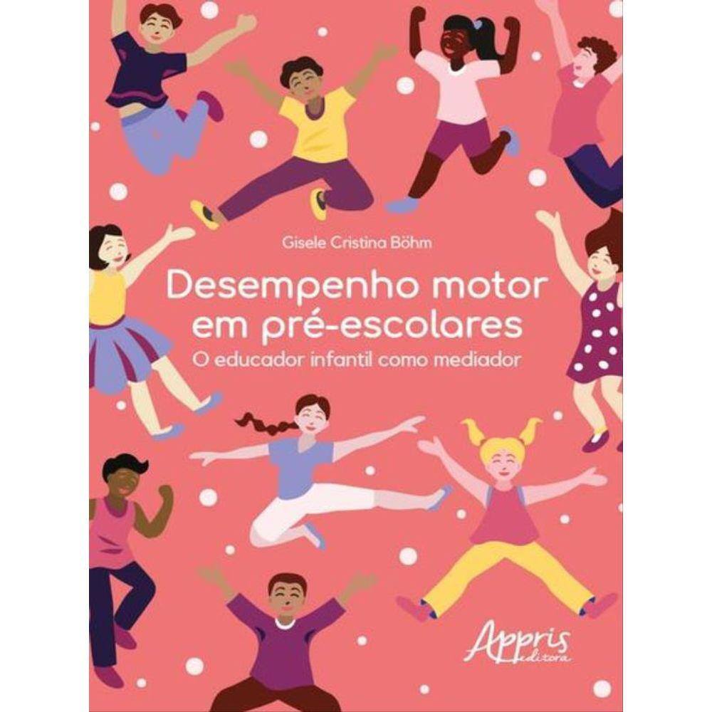 Desempenho Motor Em Pré-Escolares