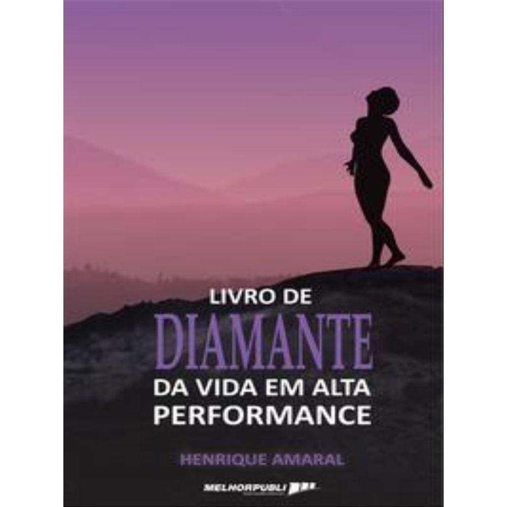 O Livro De Diamante Da Vida Em Alta Performance