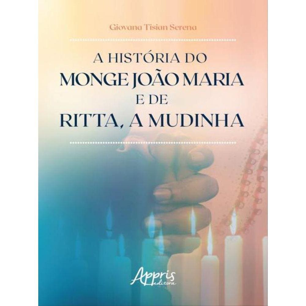 A História Do Monge João Maria E De Ritta, A Mudinha