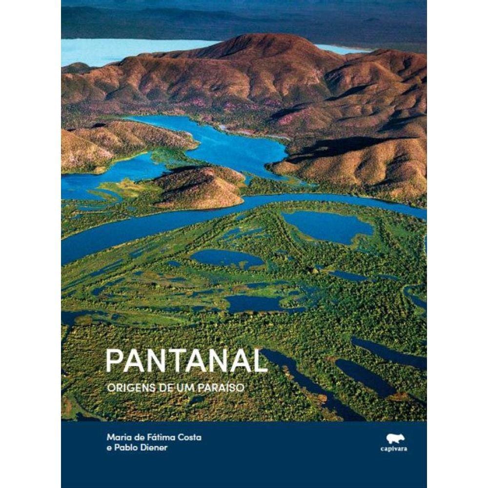 Pantanal - Origens De Um Paraíso