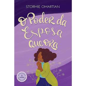 O Poder Da Esposa Que Ora