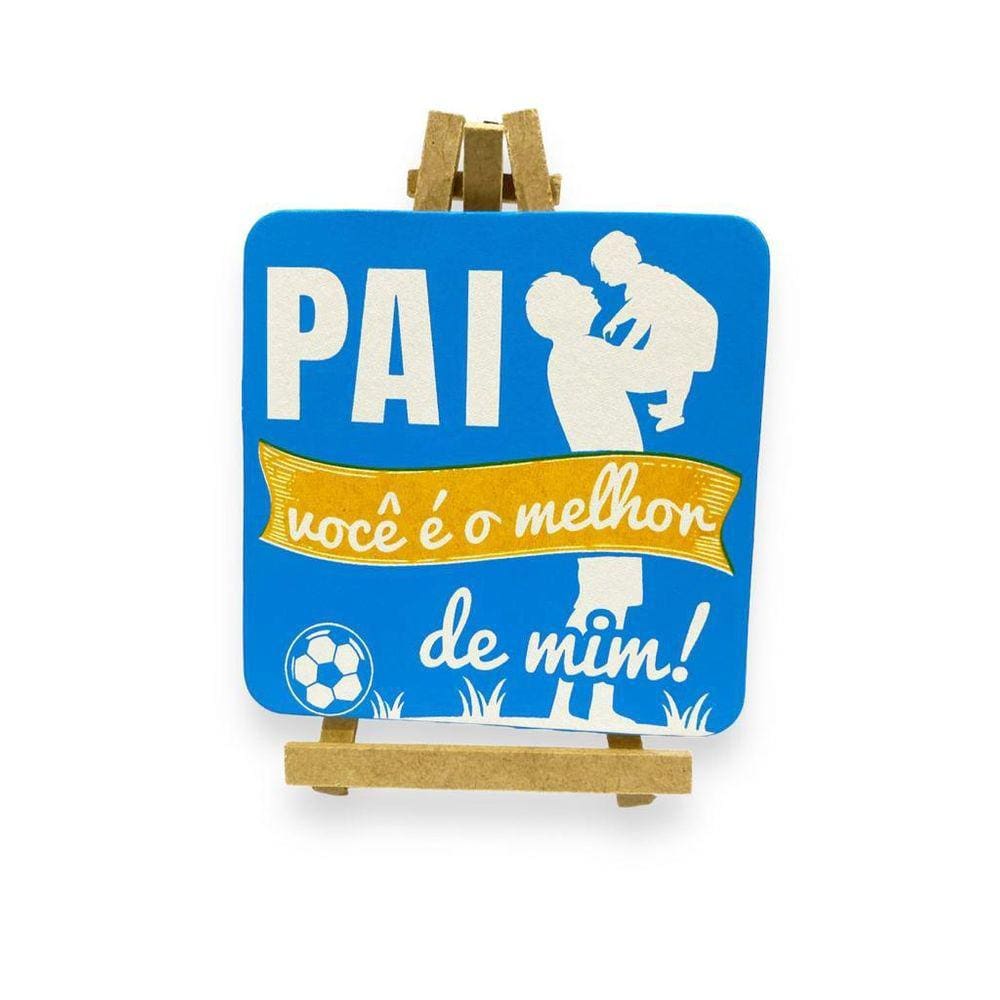 Placa Decorativa Mini Cavalete Pai - Heroi