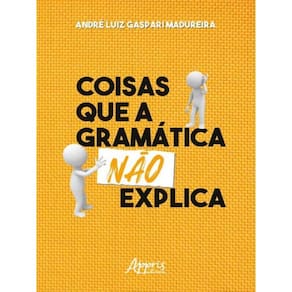 Coisas Que A Gramática Não Explica