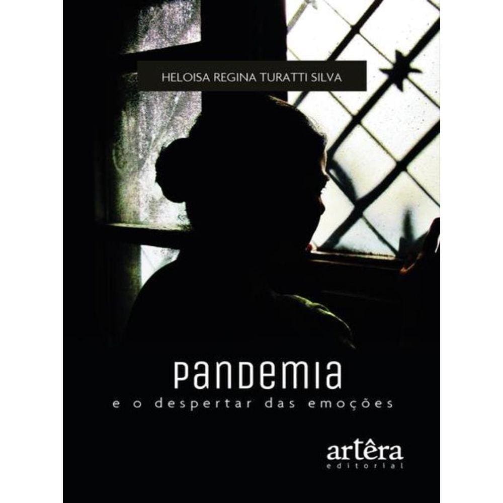 Pandemia E O Despertar Das Emoções