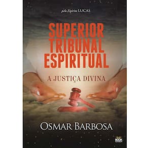Superior Tribunal Espiritual - A Justiça Divina