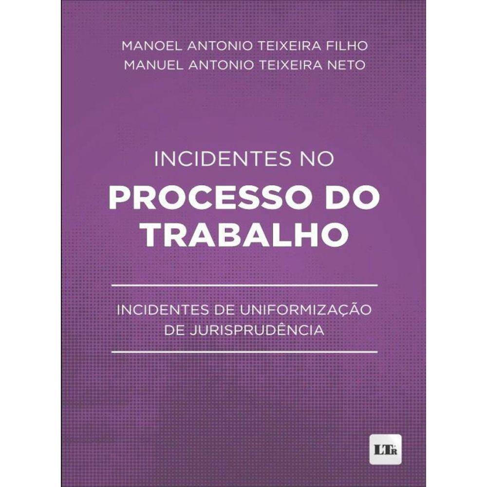 Incidentes No Processo Do Trabalho - 2023
