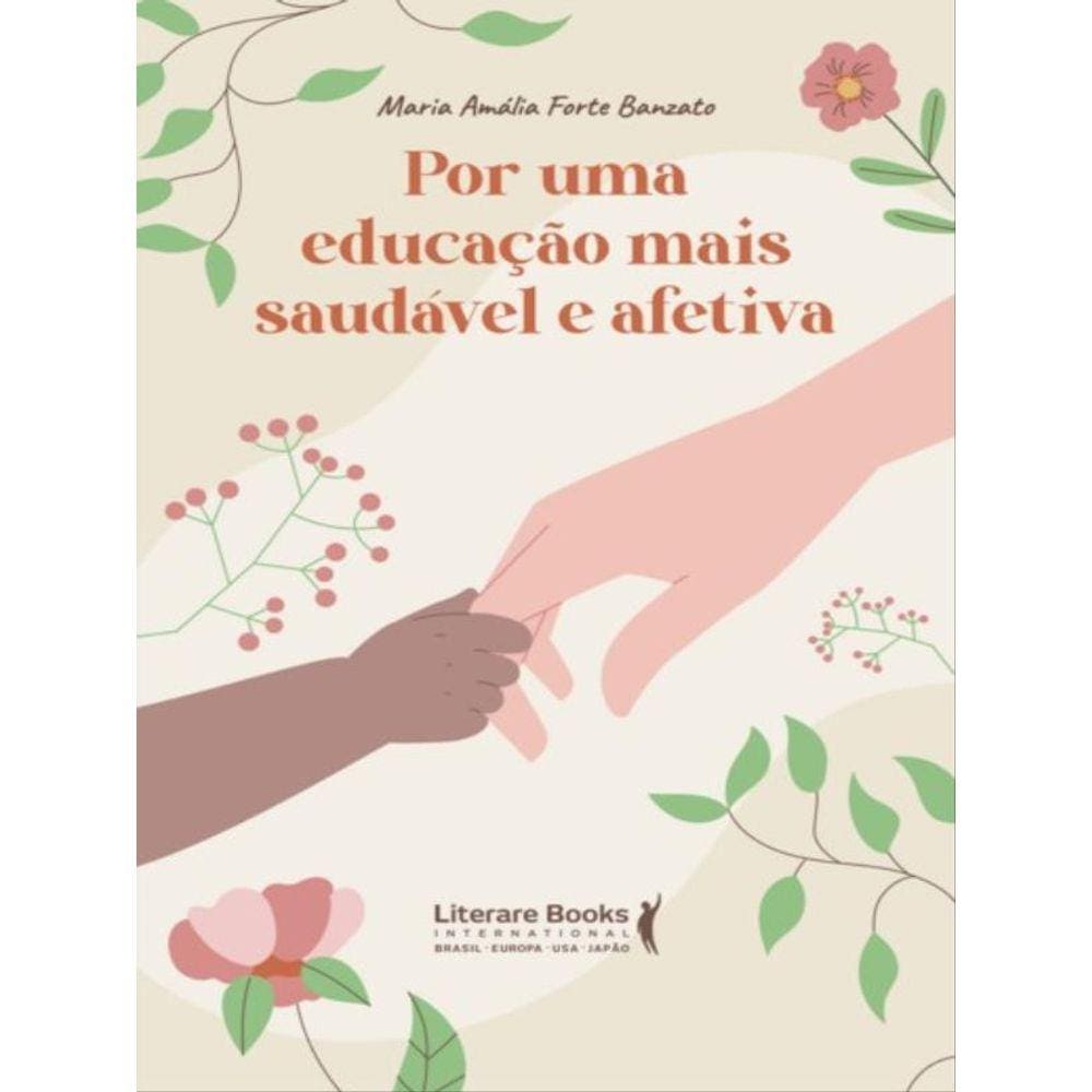 Por Uma Educação Saudável E Afetiva
