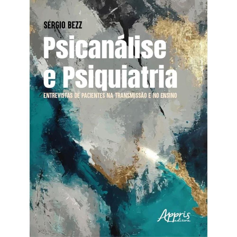 Psicanálise E Psiquiatria