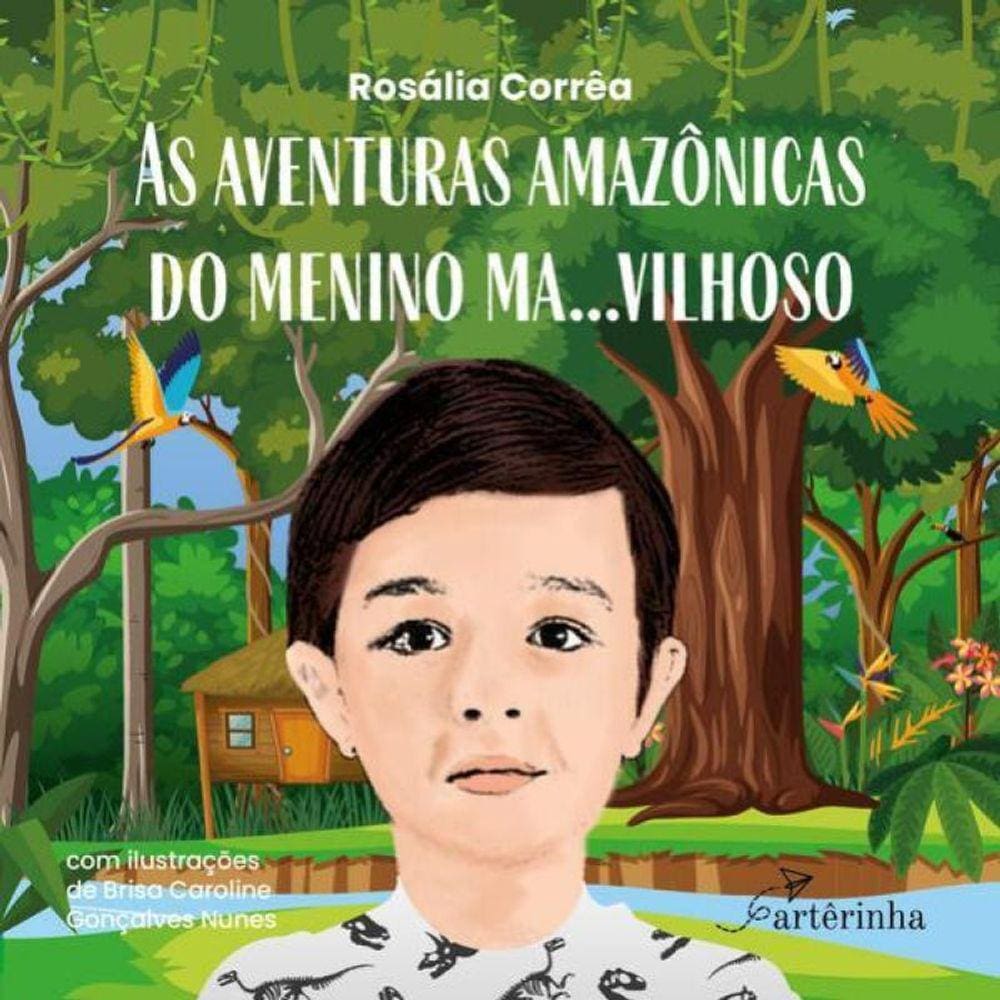 As Aventuras Amazônicas Do Menino Ma…Vilhoso