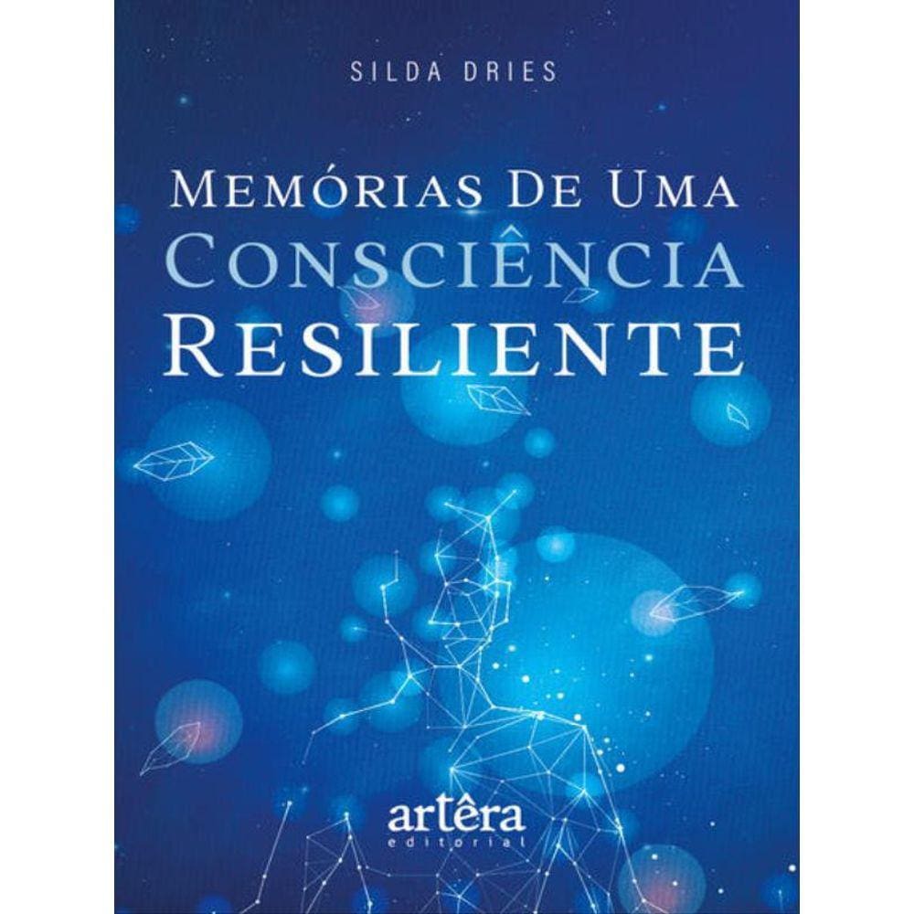Memória De Uma Consciência Resiliente