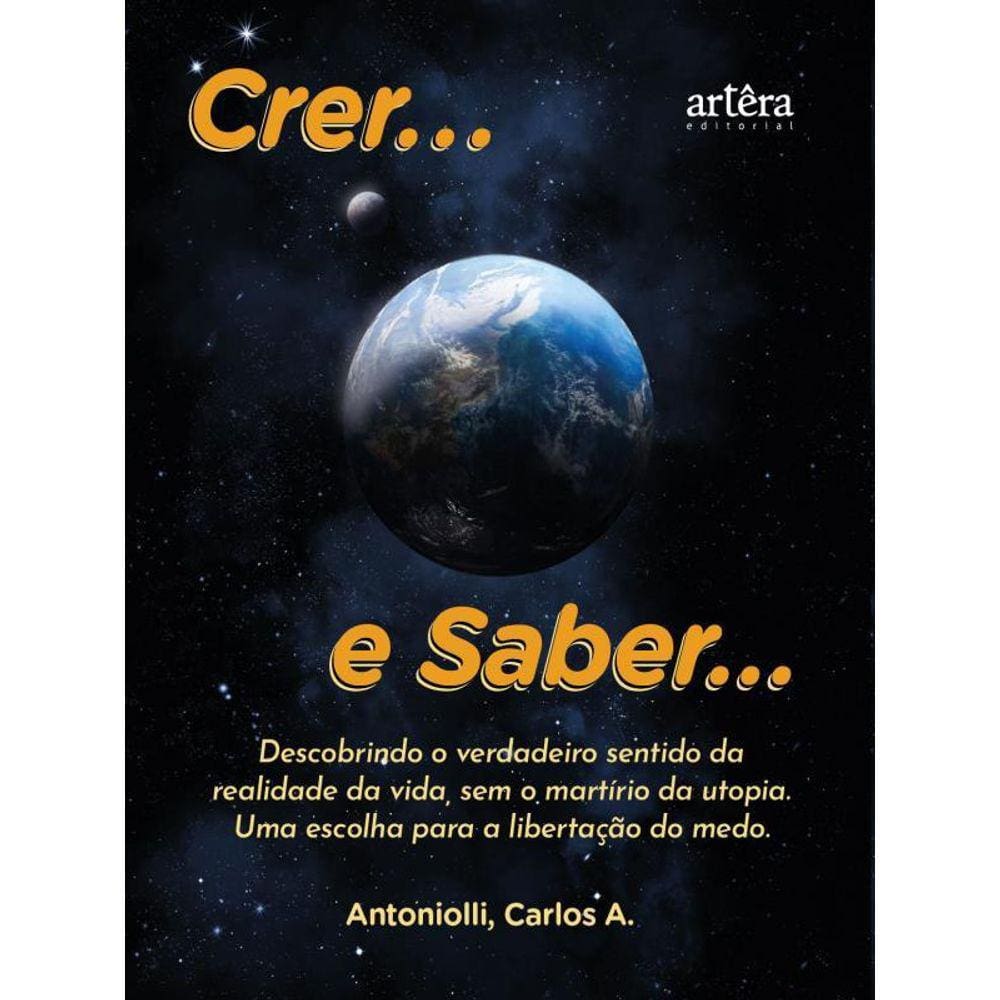 Crer… E Saber…