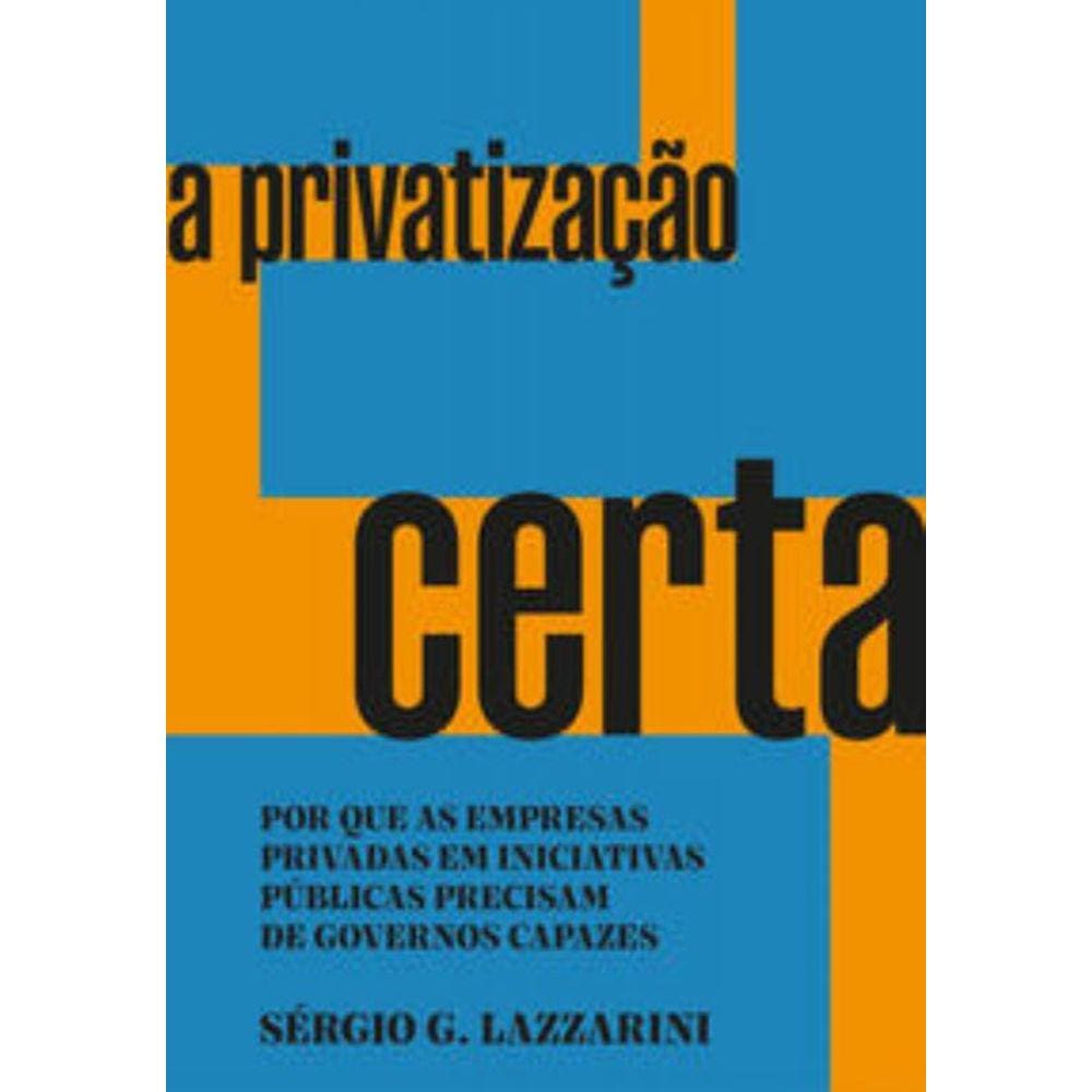 A privatização certa