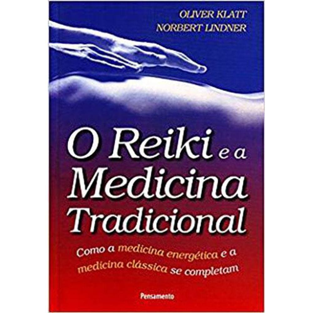 O Reiki E A Medicina Tradicional