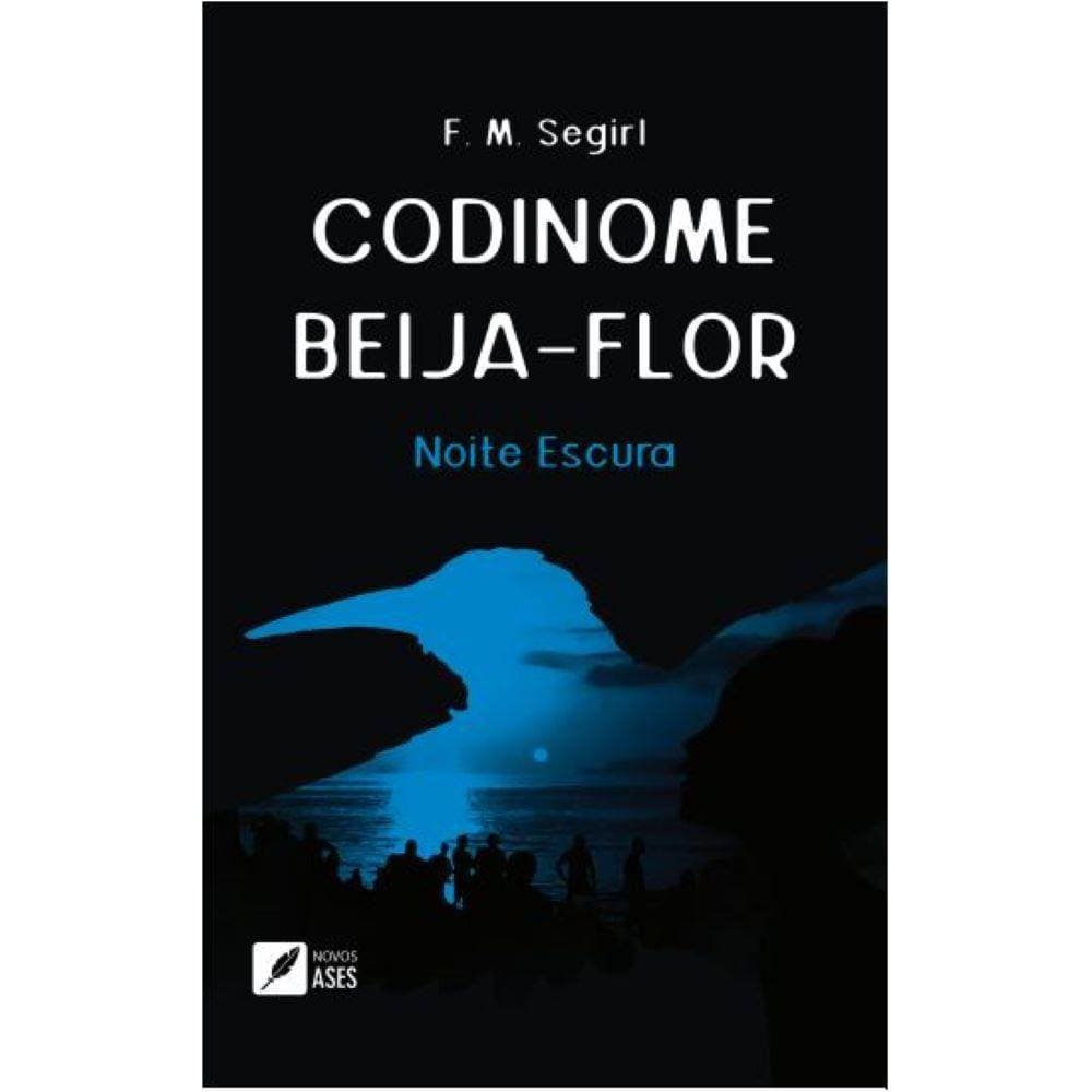 Codinome: Beija-flor - Noite escura