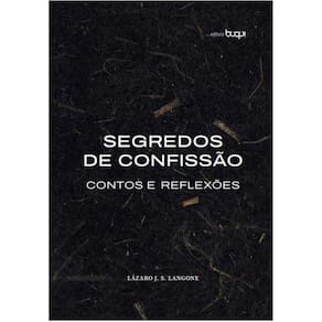 Segredos de confissão - contos e reflexões