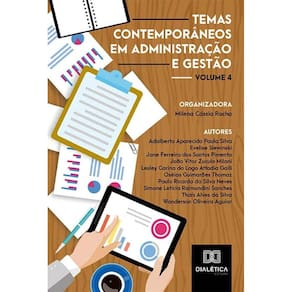 Temas contemporâneos em Administração e Gestão - Volume 4