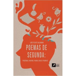Poemas de segunda - poemas ruins para dias piores
