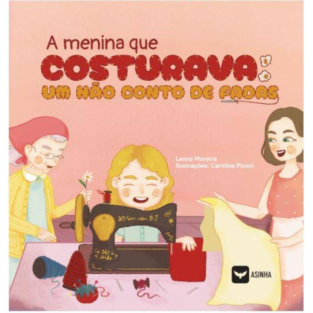 A menina que costurava - um não conto de fadas