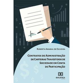 Contratos de Administração de Carteiras Travestidos de Sociedade em Conta de Participação
