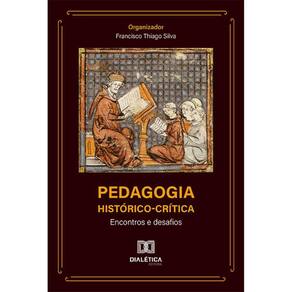 Pedagogia Histórico-Crítica - Encontros e desafios