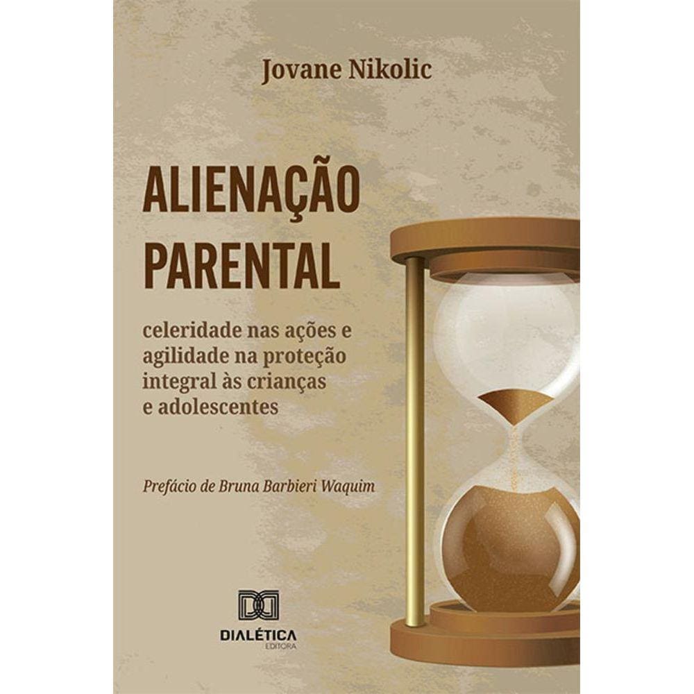 Alienação parental - Celeridade nas ações e agilidade na proteção integral às crianças e adolescentes