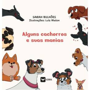 Alguns cachorros e suas manias